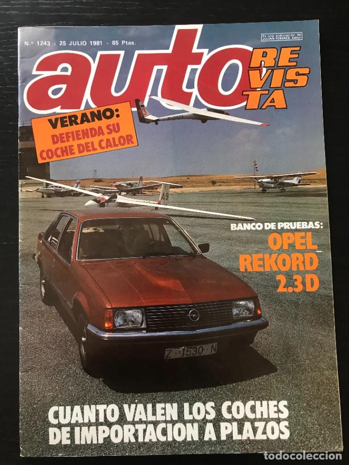 Coches: AUTO REVISTA N&ordm; 1243 - RENAULT 14 OPEL REKORD 2.3 D AUT. GAMA FIAT IVECO GARCIA GALIANO PORSCHE 944