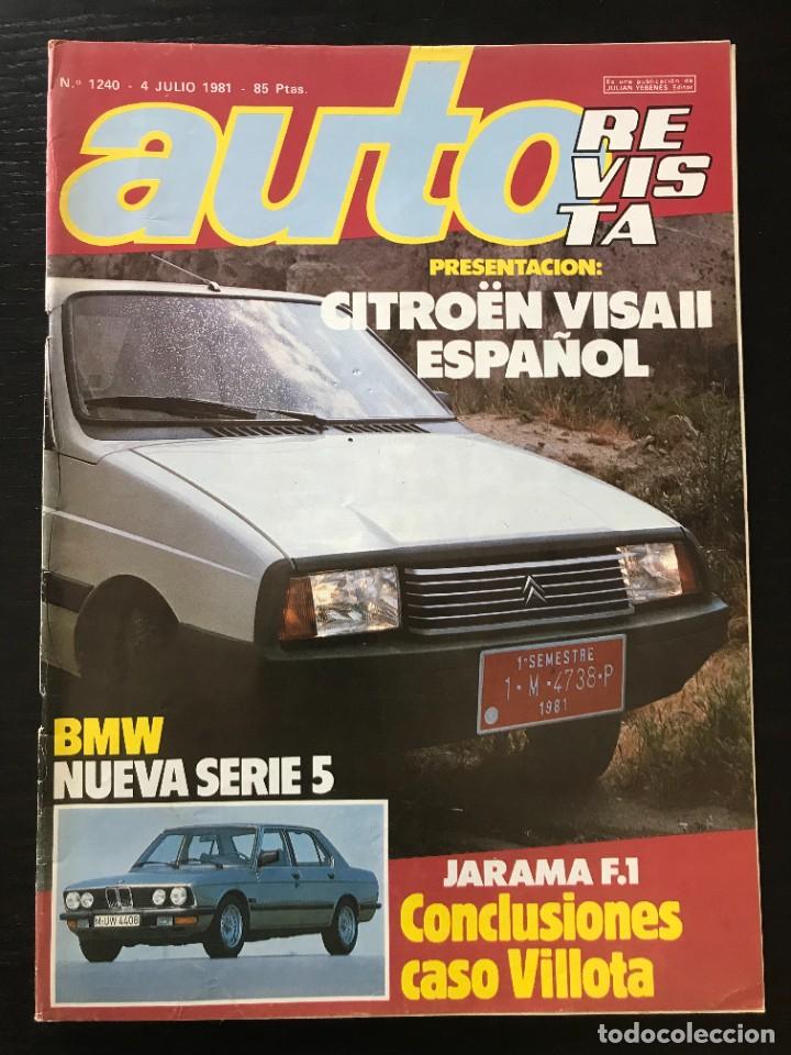 Coches: AUTO REVISTA N&ordm; 1240 - CITROEN VISA II BMW SERIE 5 FORMULA 1 F1 JARAMA VILLOTA