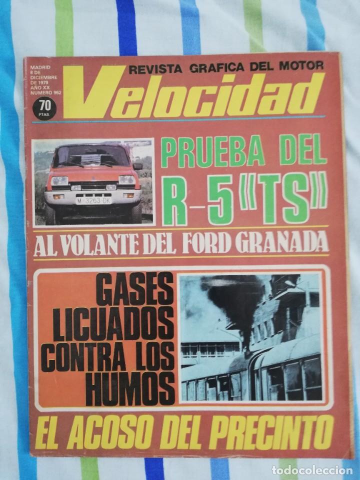 Coches: Velocidad n&ordm; 952 (8 de Diciembre de 1979) - Renault 5 TS - Citro&euml;n CX Diesel Limousine Ford Granada