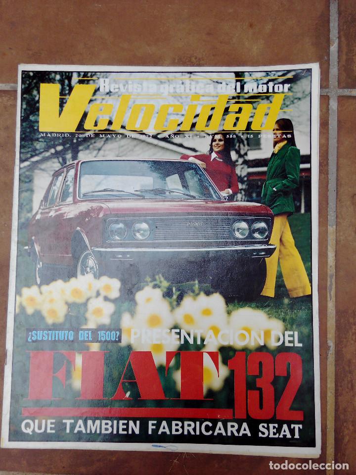 Coches: REVISTA VELOCIDAD N&ordm; 558 A&Ntilde;O 1972- FIAT SEAT 132 CON POSTER CENTRAL - PUEBA CITROEN 2CV-