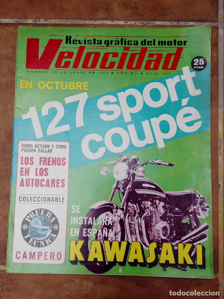 Coches: REVISTA VELOCIDAD N&ordm; 668 A&Ntilde;O 1974-PRUEBA TECNICA SIMCA 1200 CAMPERO- SEAT 132 DIESEL- ZUNDAPP
