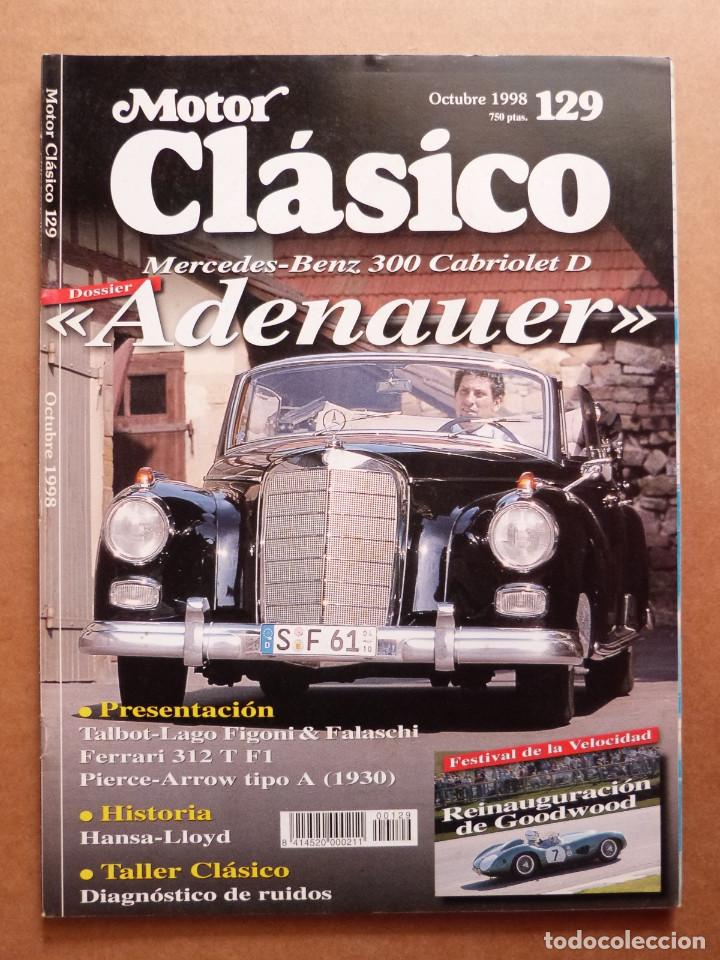 Coches: Motor Clasico n&ordm; 129 Mercedes Benz 300 Pierce-Arrow A Hansa LLoyd Ferrari 312 T Onieva industrias