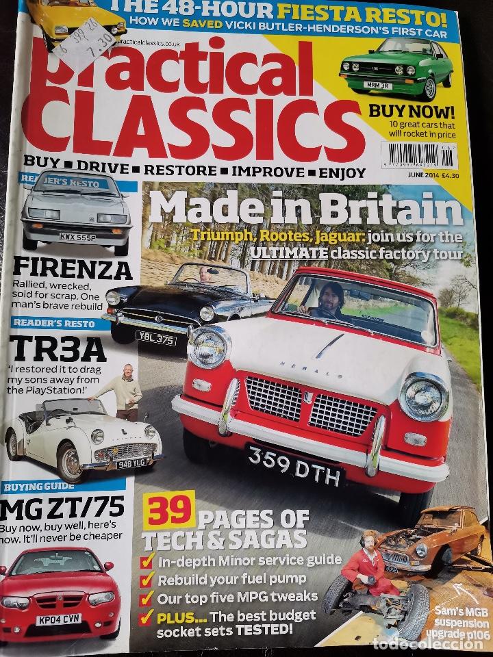 Coches: 2014 REVISTA PRATICAL CLASSICS - MG ZT /75 - TRIUMPH TR3 - TRIUMPH HERALD - JAGUAR