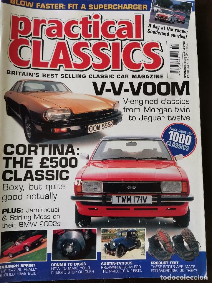Coches: 2000 REVISTA PRATICAL CLASSICS - MORGAN TWIN TO JAGUAR TWELVE - FORD CORTINA - BMW 2002 S