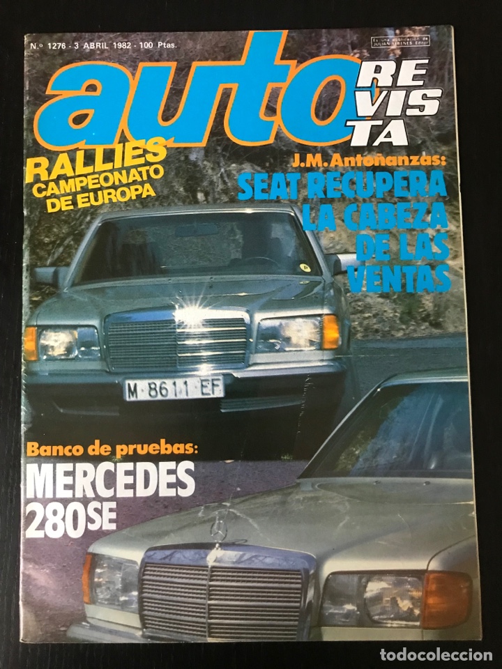 Coches: AUTO REVISTA N&ordm; 1276 - MERCEDES 280 SE / ANTO&Ntilde;ANZAS PRESIDENTE SEAT / SEGOVIA ESCUELA / AUTOTRADE