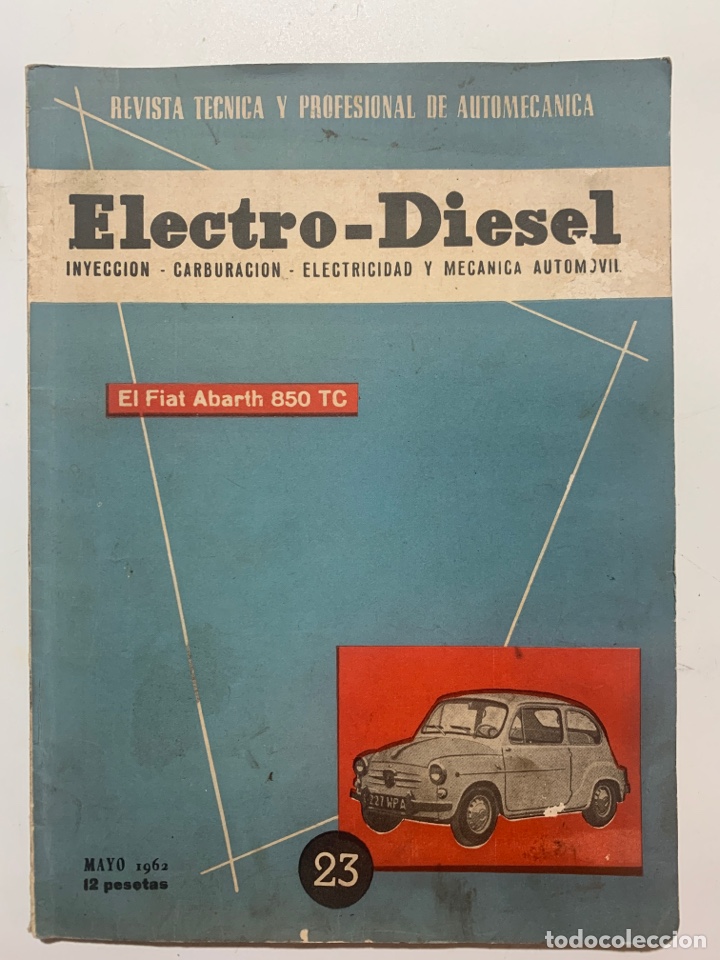 Carros: REVISTA ELECTRO-DIESEL 23 DE 1962 FIAT ABARTH 850 CUMMINS HRB6 CAMION BERLIET