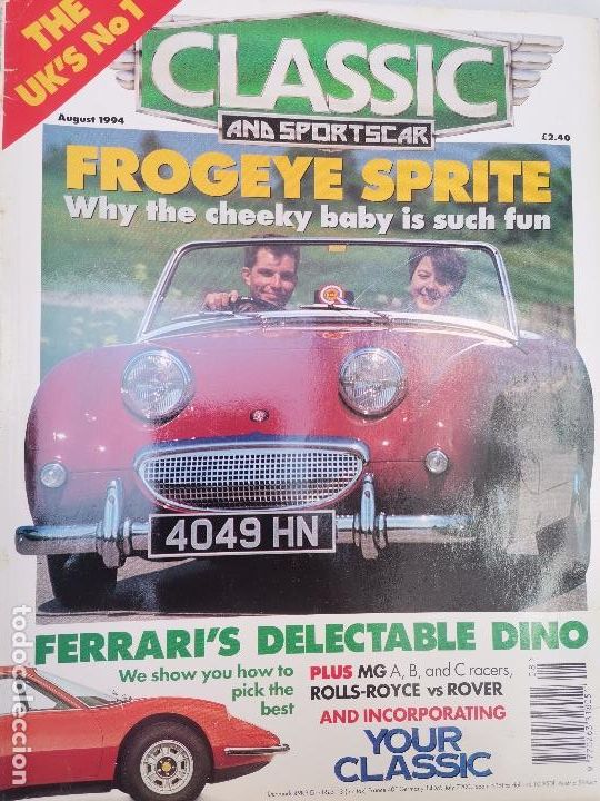 Coches: 1994 REVISTA CLASSIC & SPORT CARS - FROGEYE SPRITE , FERRARI DINO , ROLLS ROYCE , ROVER