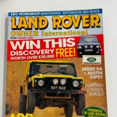 Coches: REVISTA MAGAZINE LAND ROVER OWNER INTERNATIONAL AUGUST 1995 - ESPECIALIZADA LAND ROVER TODOTERRENOS. Lote 278193448