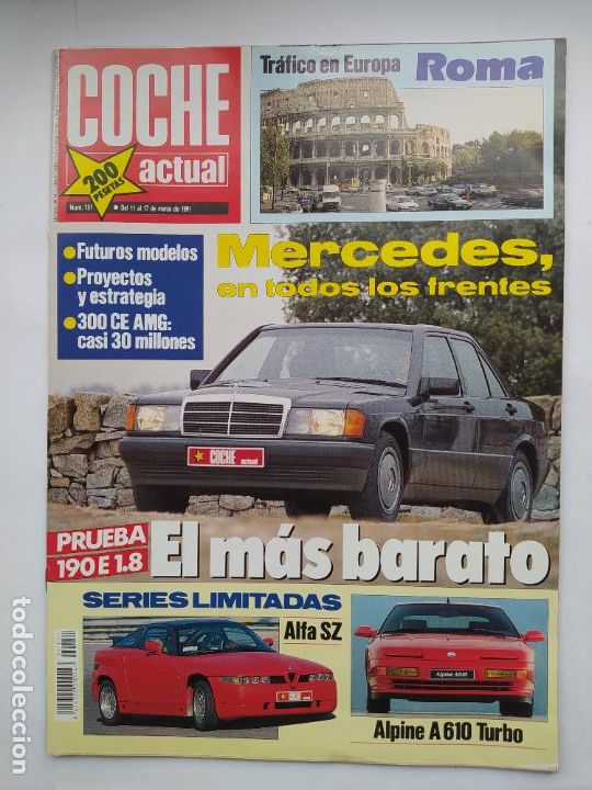 Coches: COCHE ACTUAL N&ordm; 151 MERCEDES 190 E 1.8 HONDA HELIX ALPINE A610 TURBO ALFA ROMEO MARZO 1991 TDKC110