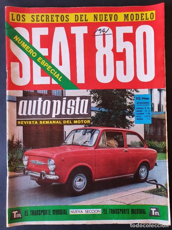 Coches: AUTOPISTA N&ordm; 373 MARZO 1966 NUMERO ESPECIAL SEAT 850