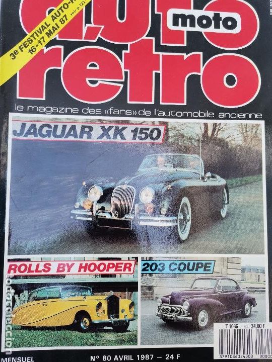 Coches: 1987 REVISTA AUTO RETRO - JAGUAR XK150 - ROLLS ROYCE BY HOOPER - 203 COUPE - VOLVO 480 ES