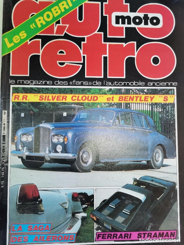 Coches: 1982 REVISTA AUTO RETRO - ROLLS ROYCE SILVER CLOWD - FERRARI STRAMAN - AILERONS HISTORIA