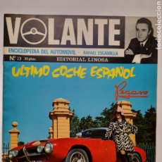 Auto: REVISTA VOLANTE / N”23 / EDITORIAL LINOSA / SINCA 1000GT - ULTIMO COCHE ESPAÑOL PEGASO. Lote 290566563