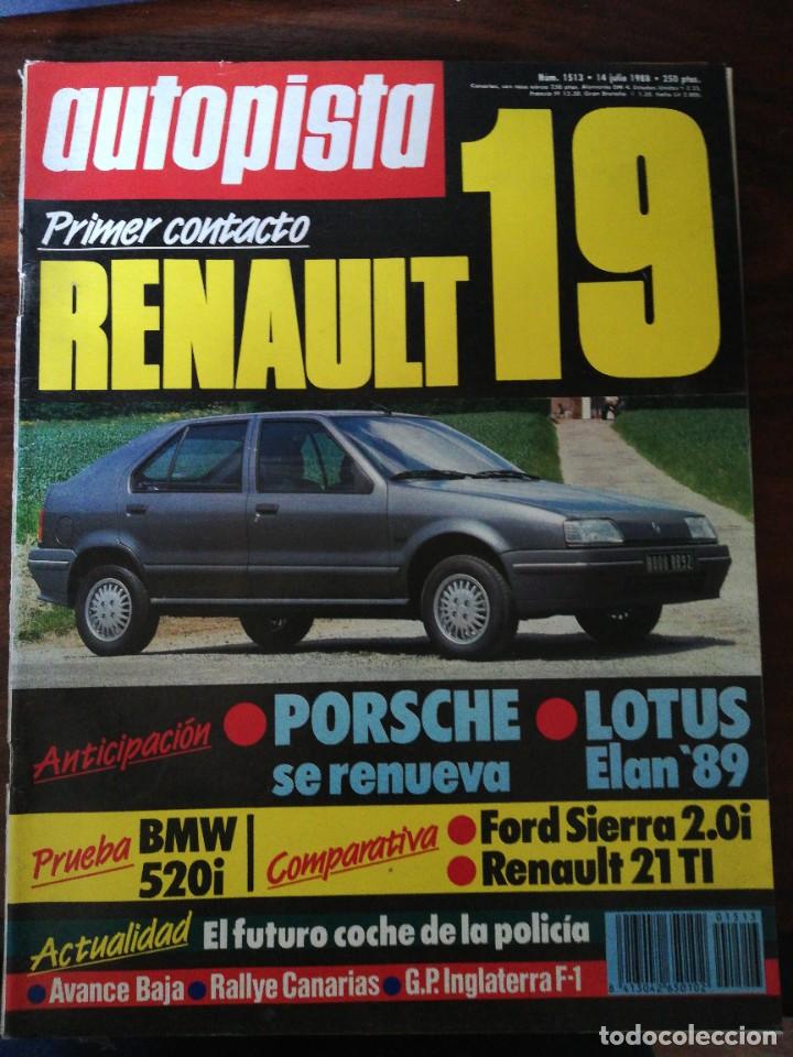 Coches: AUTOPISTA N&ordm; 1513 - JULIO 1988 - RENAULT 19 - BMW 520i - FORD SIERRA 2.0i - RENAULT 21 TI