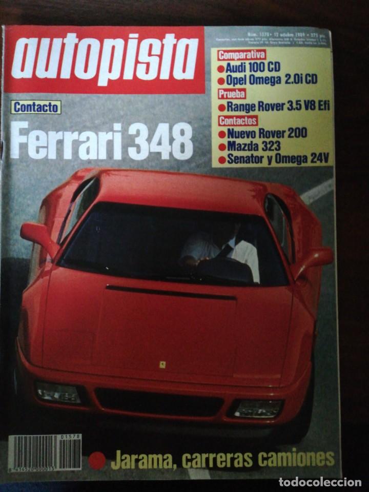 Coches: AUTOPISTA N&ordm; 1578 - OCTUBRE 1989 - RANGE ROVER 3.5 V8 Efi / AUDI 100 CD / OPEL OMEGA 2.0i CD / 348