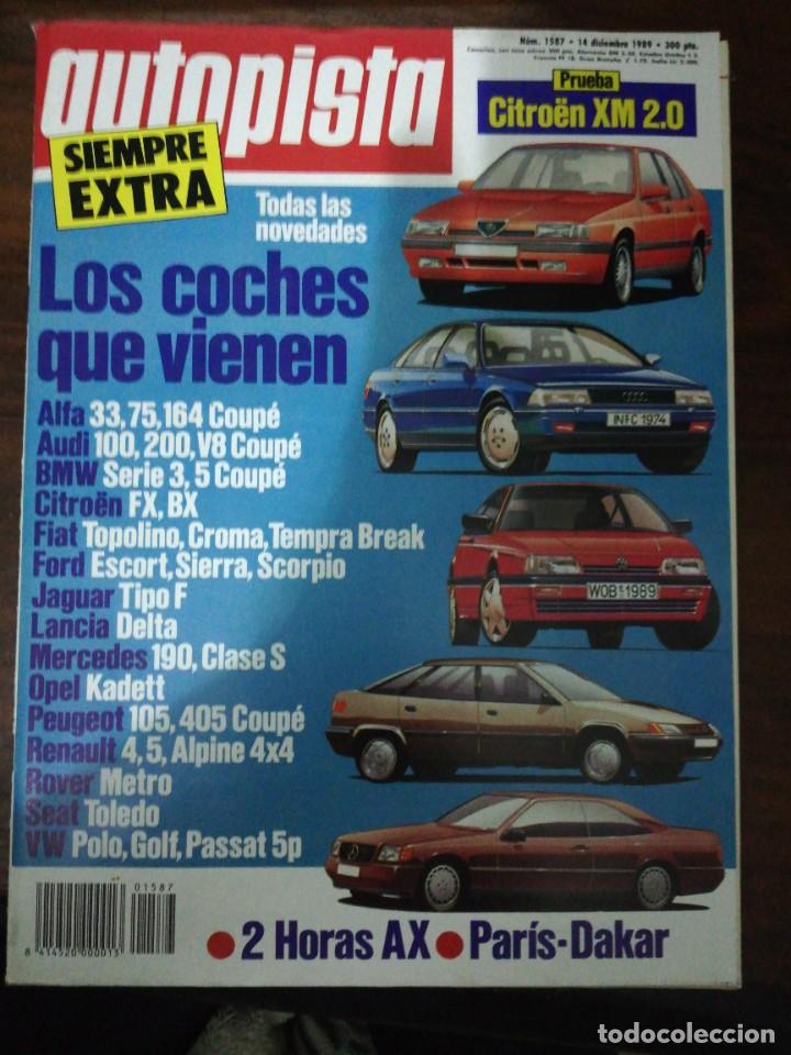 Coches: AUTOPISTA N&ordm; 1587 - DICIEMBRE 1989 - CITROEN XM 2.0 / NOVEDADES / PARIS DAKAR