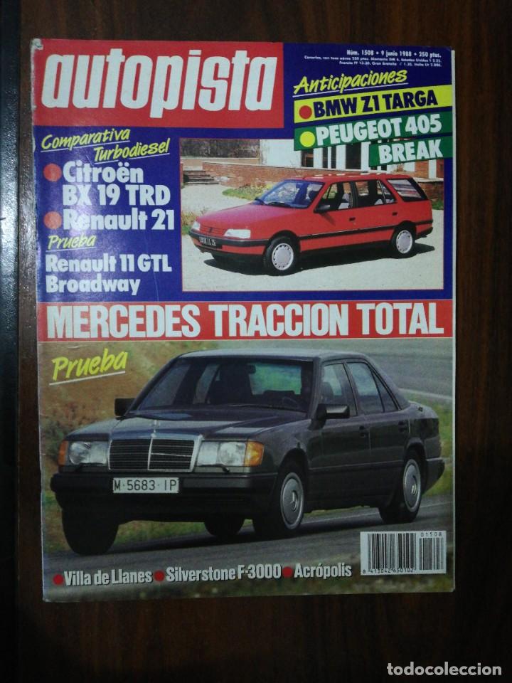 Coches: AUTOPISTA N&ordm; 1508 - JUNIO 1988 - MERCEDES TRACCION TOTAL / RENAULT 21 TD / 11 GTL / CITROEN BX TRD