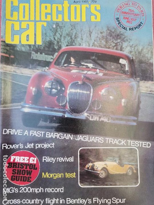 Coches: 1981 REVISTA COLLECTOR`S CAR - MORGAN 1958 PLUS FOUR ROAD TEST - JAGUAR TRACK TEST -