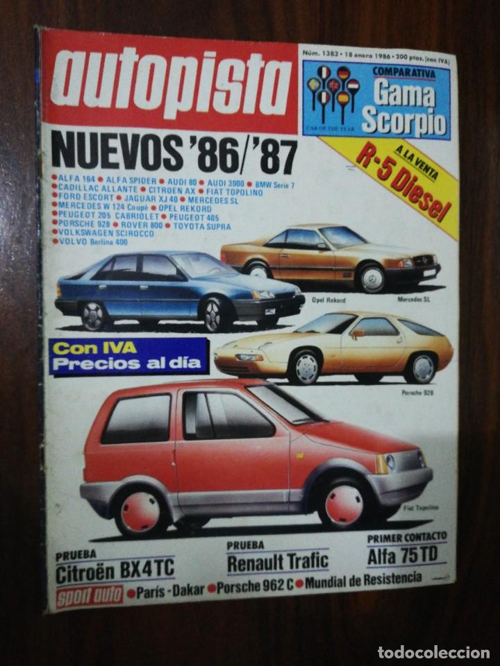 Coches: AUTOPISTA N&ordm; 1383 - ENE 1986. PRUEBA: CITROEN BX 4TC. RENAULT TRAFIC. COMP: GAMA SCORPIO