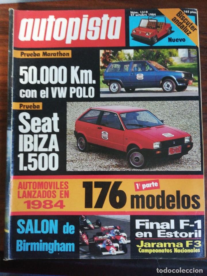 Coches: AUTOPISTA N&deg; 1319 - OCT 1984 - VW POLO, SEAT IBIZA 1500 GLX, CITRO&Euml;N C-15