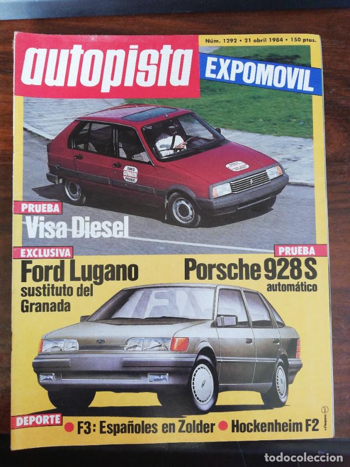 Coches: AUTOPISTA N&ordm; 1292 - ABRIL 1984 - CITROEN VISA 17 RD - POSRCHE 928 S AUTOMATICO