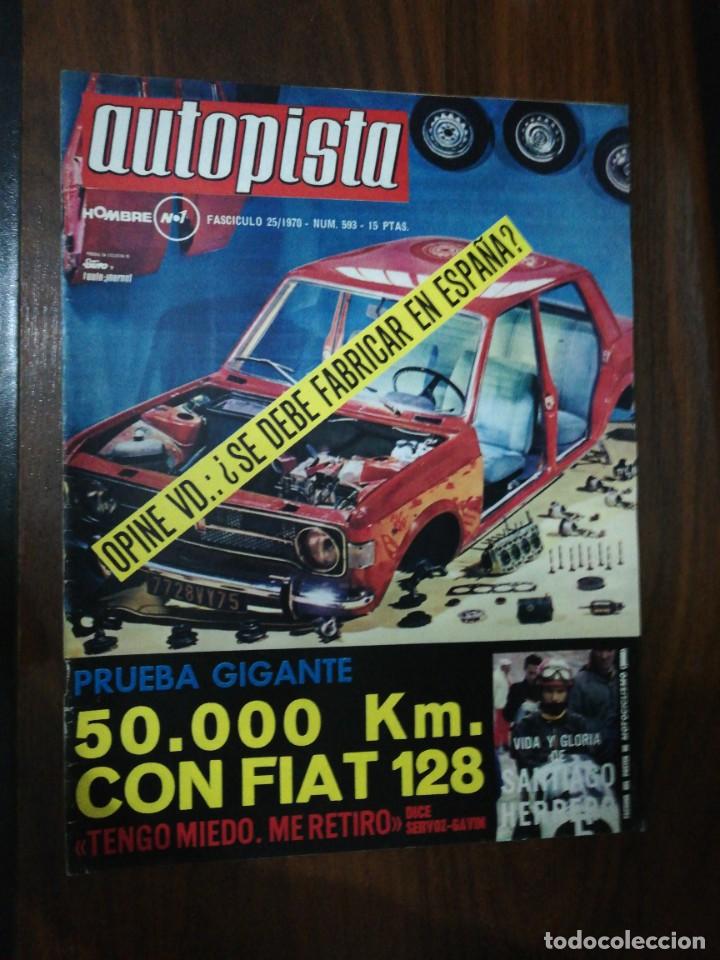 Carros: AUTOPISTA N&ordm; 593 - JUNIO 1970 - FIAT 128. LE MANS. INCLUYE P&Oacute;STER
