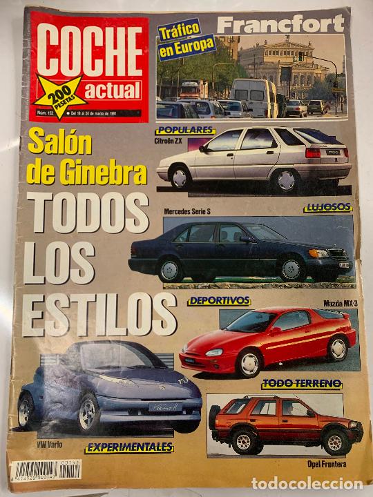 Coches: Revista COCHE ACTUAL, 1991, n.152, Volvo 240 Polar, Salon de Ginebra,...