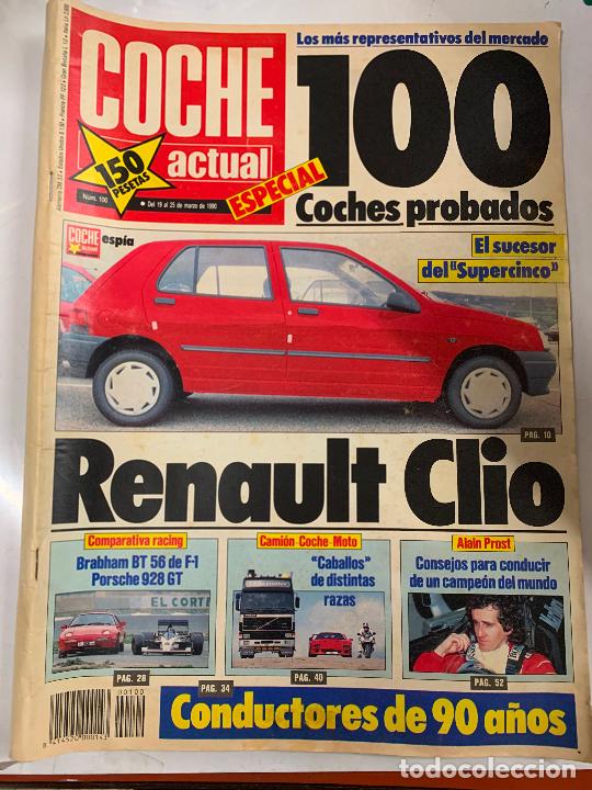 Coches: Revista COCHE ACTUAL, 1990, n.100, Renault Clio, Brabham BT, Porsche 928 GT,...