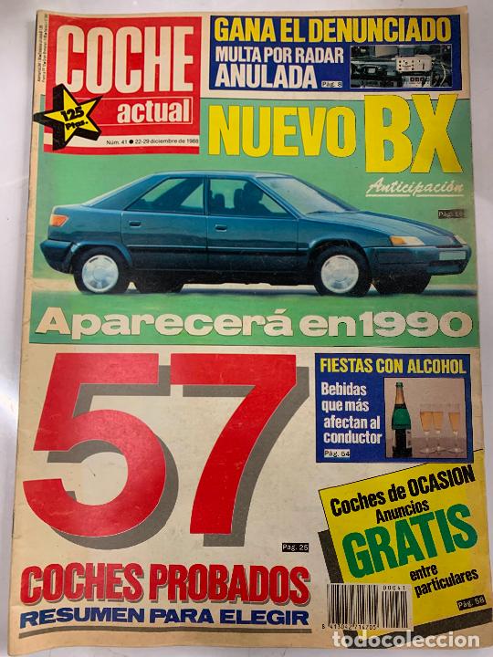 Coches: Revista COCHE ACTUAL, 1988, n.41, Opel Vectra 2.0i, Volvo 440 GLT, Citroen XM y BX,...