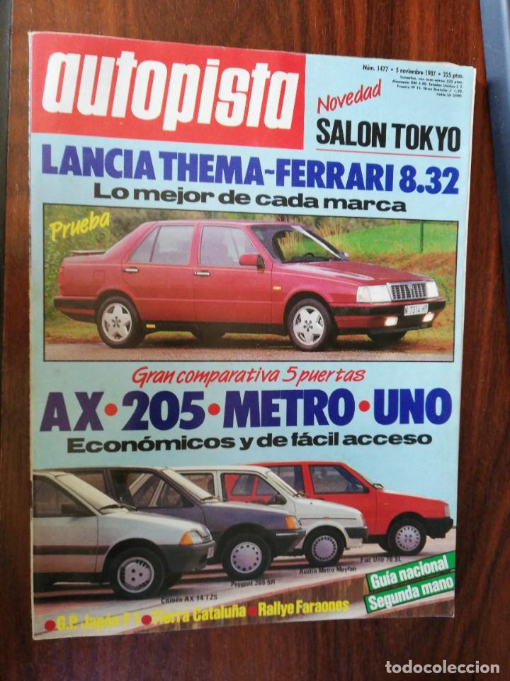 Coches: AUTOPISTA N&ordm; 1477 - NOV 1987 - LANCIA THEMA. FERRARI 8.32. INCLUYE MONOGR&Aacute;FICO FIAT 16 P&Aacute;G.