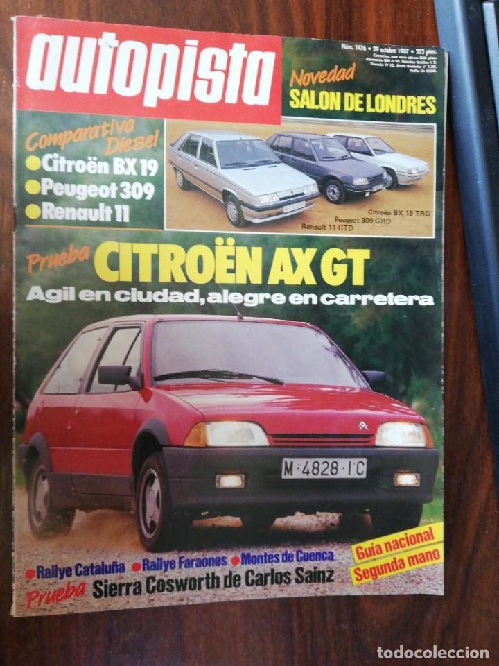 Coches: AUTOPISTA N&ordm; 1476 - OCTUBRE 1987 - CITROEN AX GT / BX 19 D / PEUGEOT 309 D / RENAULT 11