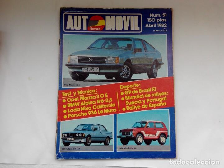 Coches: REVISTA AUTOMOVIL FORMULA N&ordm; 51 A&Ntilde;O 1982-OPEL MONZA 3.0E- BMW ALPINA B6 2.8-LADA NIVA CALIFORNIA