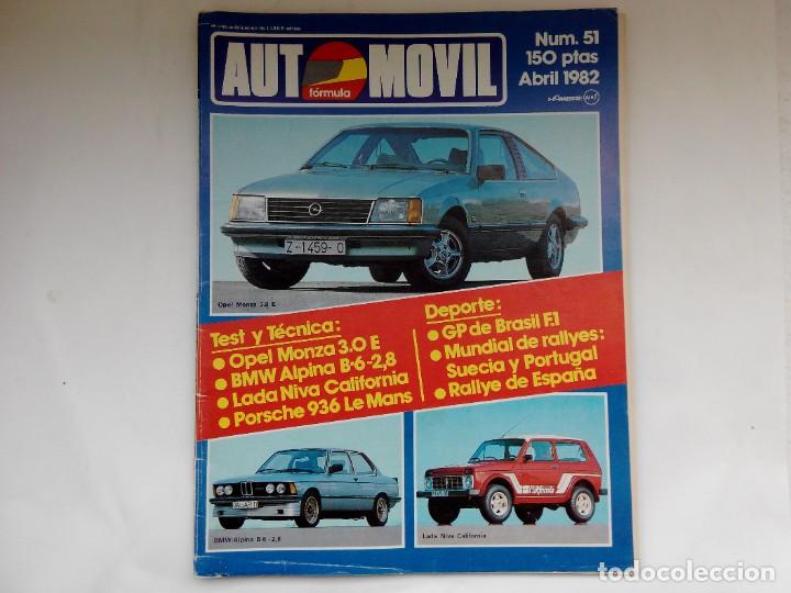 Coches: REVISTA AUTOMOVIL FORMULA N&ordm; 51 A&Ntilde;O 1982-OPEL MONZA 3.0E- BMW ALPINA B6 2.8-LADA NIVA CALIFORNIA