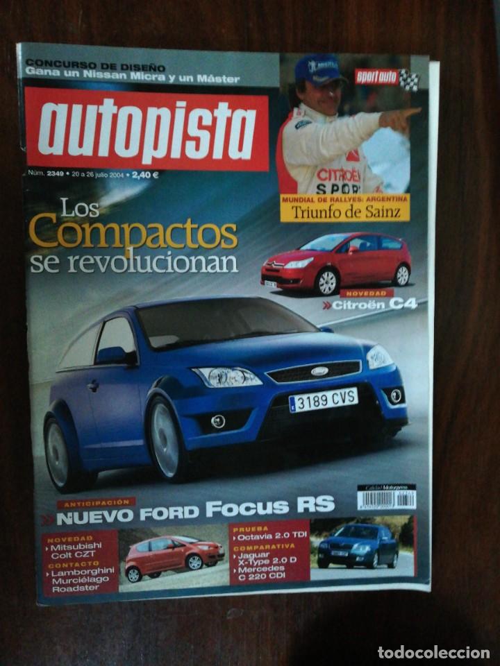 Coches: AUTOPISTA N&ordm; 2349. 2004. FORD FOCUS RS. CITRO&Euml;N C4. SKODA OCTAVIA 2.0 TDI