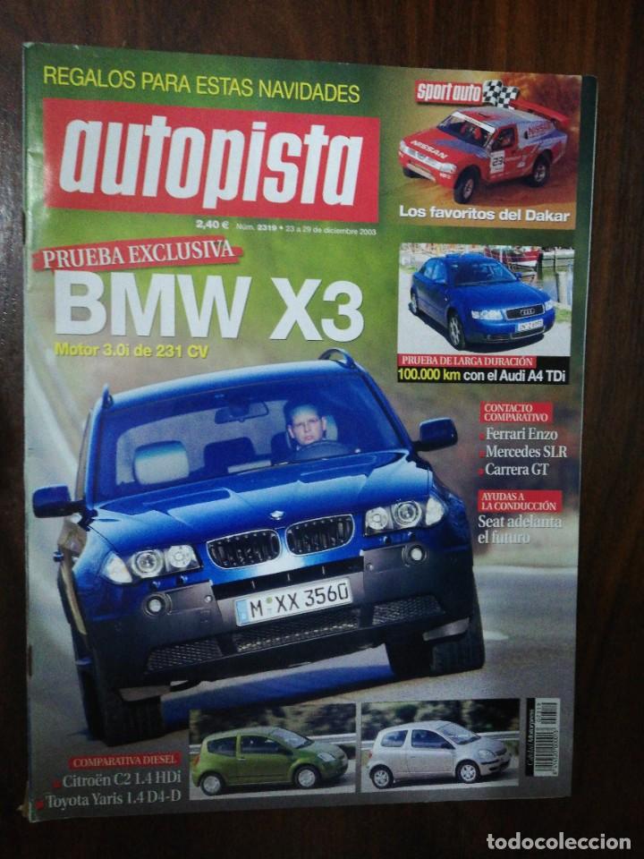 Coches: AUTOPISTA N&ordm; 2319. 2003. BMW X3 3.0i 231CV. FERRARI ENZO. PORSCHE CARRERA GT. MERCEDES SLR