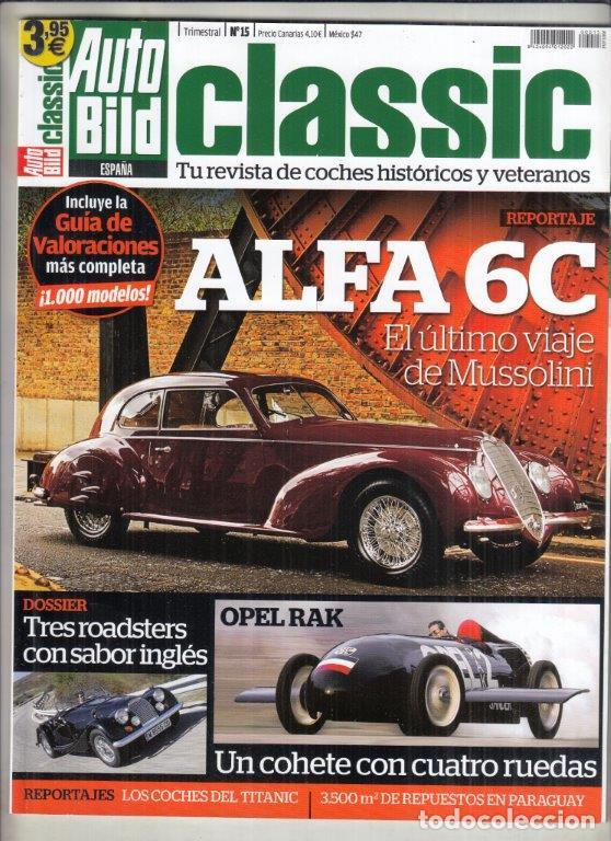 Coches: REVISTA AUTO BILD CLASSIC N&ordm; 15. COMP: LANCIA GAMMA COUPE, MERCEDES 230 CE Y VOLVO 262C.