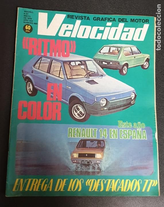 Coches: REVISTA GR&Aacute;FICA DEL MOTOR VELOCIDAD 6 DE MAYO DE 1978 N&ordm; 869 RITMO EN COLOR