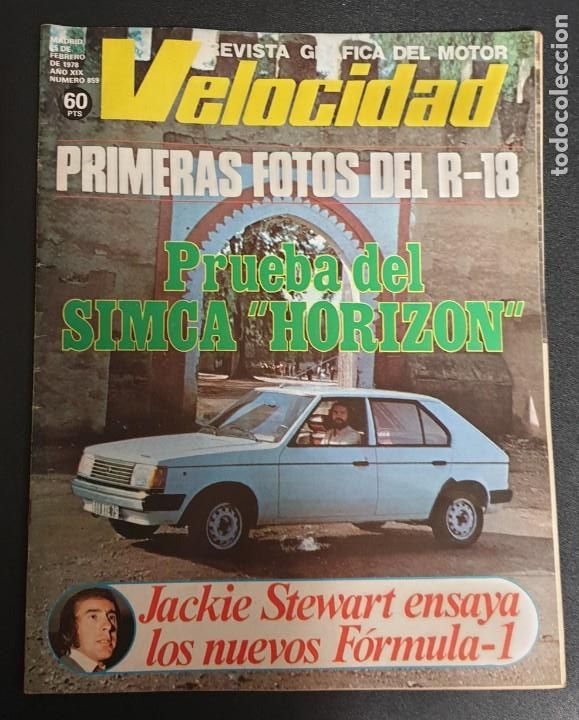 Coches: REVISTA GR&Aacute;FICA DEL MOTOR VELOCIDAD 25 DE FEBRERO DE 1978 N&ordm; 859 SIMCA HORIZON PRIMERAS FOTOS R-18