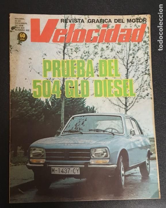 Coches: REVISTA GR&Aacute;FICA DEL MOTOR VELOCIDAD 23 DE DICIEMBRE DE 1978 N&ordm; 902 504 GLD DIESEL