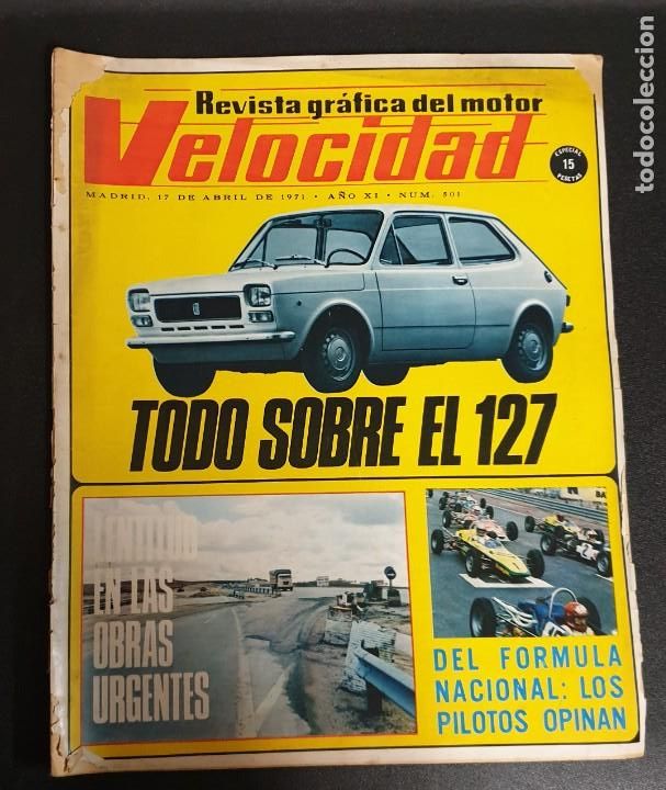Coches: REVISTA GR&Aacute;FICA DEL MOTOR VELOCIDAD 17 ABRIL 1971 N&ordm; 801 TODO SOBRE EL 127