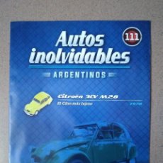 Coches: FASCÍCULO 111 CITROËN 3CV M28 (1978) AUTOS INOLVIDABLES ARGENTINOS SALVAT NUEVO