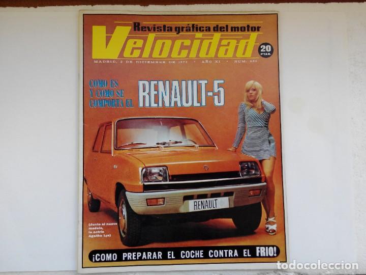 Coches: REVISTA VELOCIDAD N&ordm; 586 A&Ntilde;O 1972- RENAULT 5 COMO ES Y COMO SE CONDUCE - HISTORIA DE ROLLS ROYCE