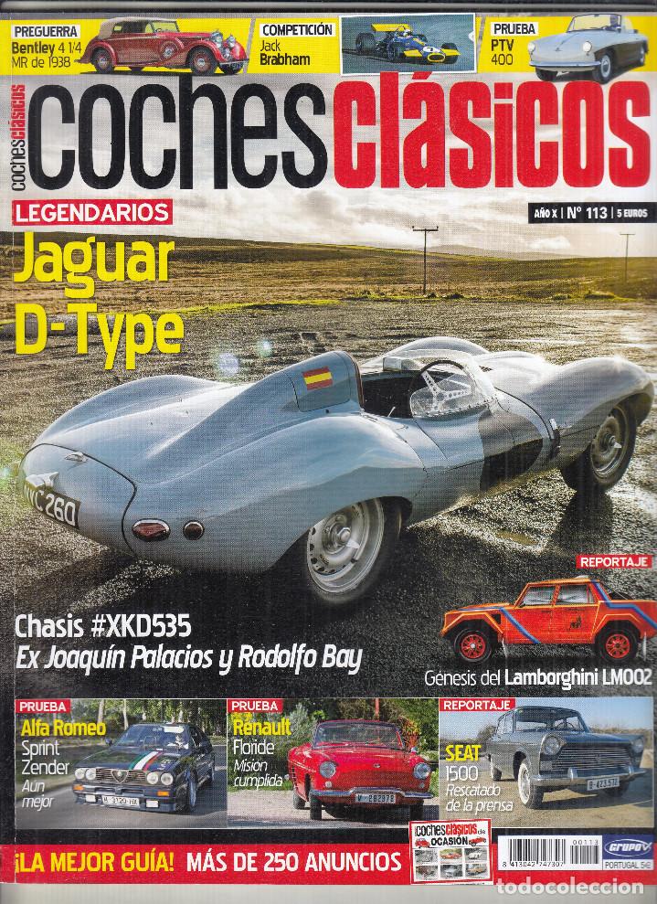 Coches: REVISTA COCHES CL&Aacute;SICOS N&ordm; 113. PRU: ALRA ROMEO SPRINT ZENDER. RENAULT FLORIDE. LEG: JAGUAR D TYPE.