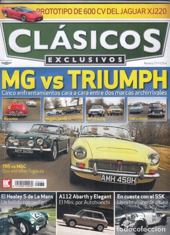 Coches: REVISTA CL&Aacute;SICOS EXCLUSIVOS N&ordm; 77. SSK. AUTOBIANCHI A112. ROLLS ROYCE SILVER CLOUD III. JAGUAR XJ220