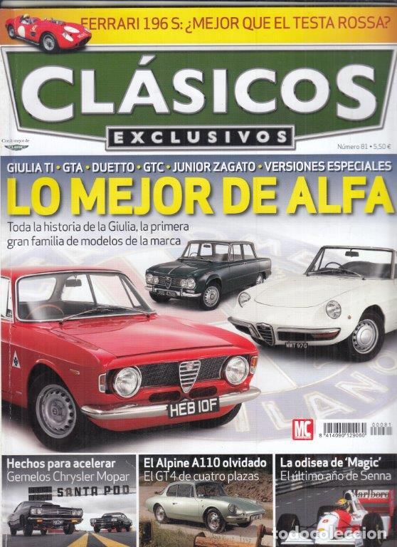 Coches: REVISTA CL&Aacute;SICOS EXCLUSIVOS N&ordm; 81. ALPINE A110. FERRARI DINO 196 S. PLYMOUTH ROAD RUNNER Y DODGE BEA