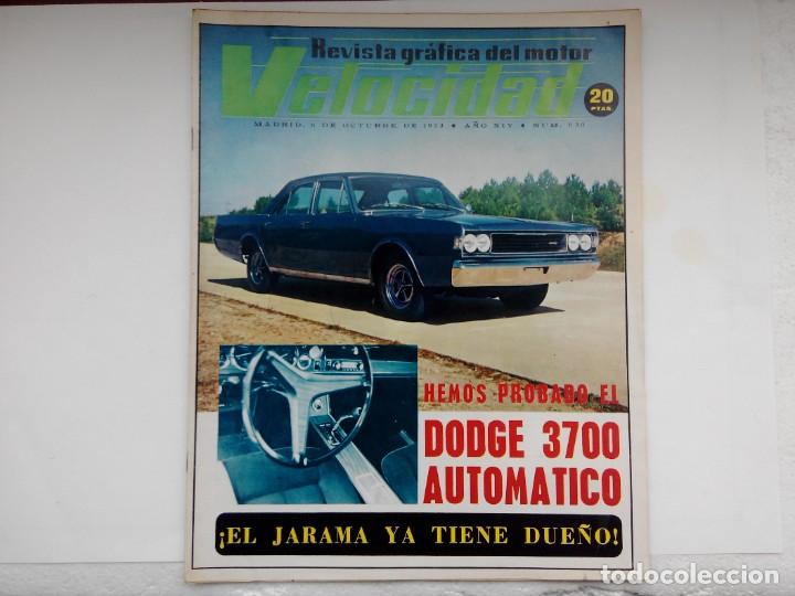 Coches: REVISTA VELOCIDAD N&ordm; 630 A&Ntilde;O 1973 - PRUEBA DODGE 3700 GT- PEGASO 3076 - HISTORIA DE ASTON MATIN