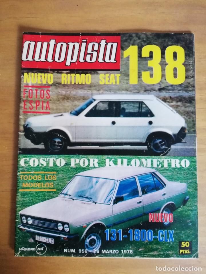 Coches: Autopista n&ordm; 996 (26/03/1978) - Fiat Seat Ritmo - Seat 131 CLX 1800