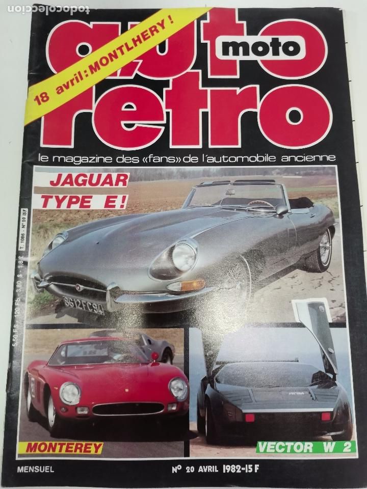 Coches: 1982 REVISTA MOTO AUTO RETRO - VECTOR W-2 - JAGUAR E TYPE - FORD V8 - MESSERSCHMITT KR200