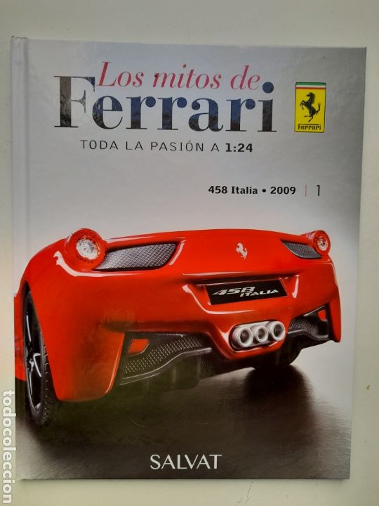 Coches: LOS MITOS DE FERRARI / TODA LA PASION 1:24 / 458 ITALIA 2009 / SALVAT