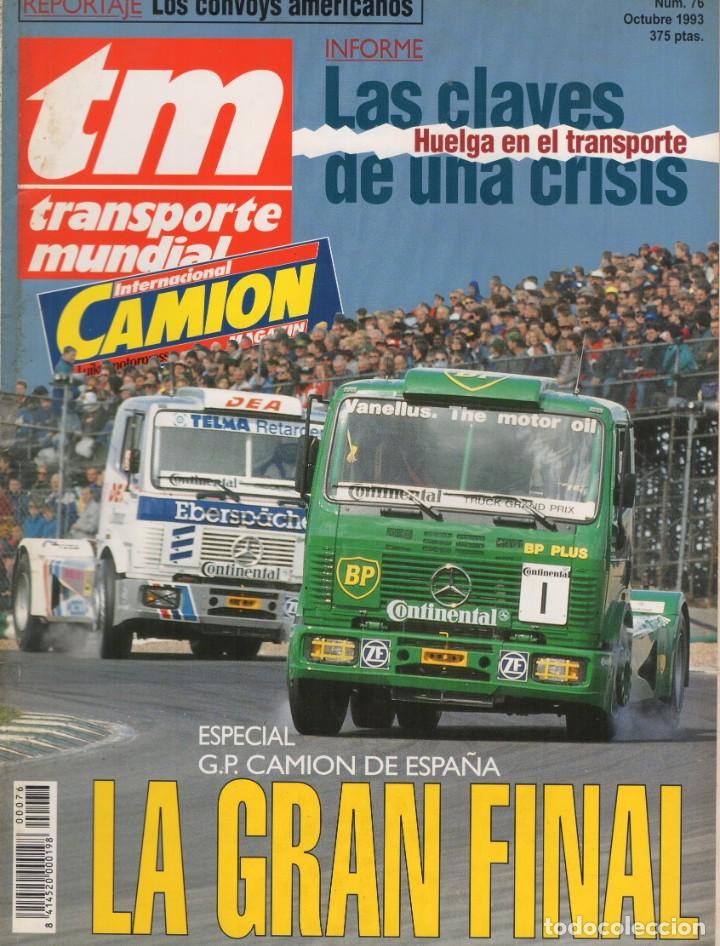 Autos: Revista TM Transporte Internacional n&ordm;76 Octubre 1993 - G.P. LA GRAN FINAL